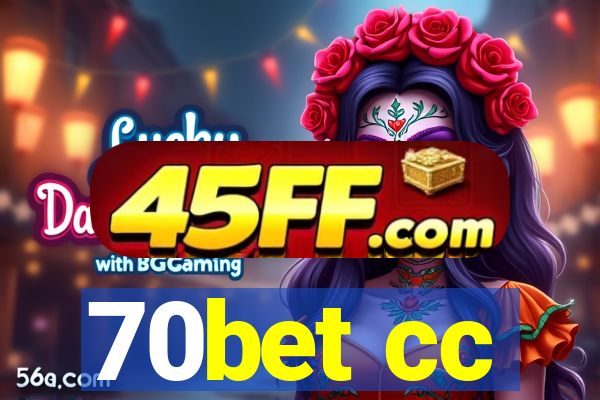 70bet cc